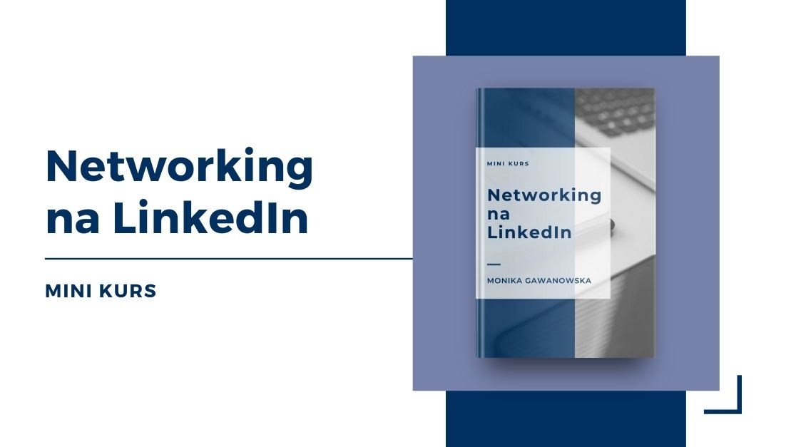 Mini kurs Networking na LinkedIn