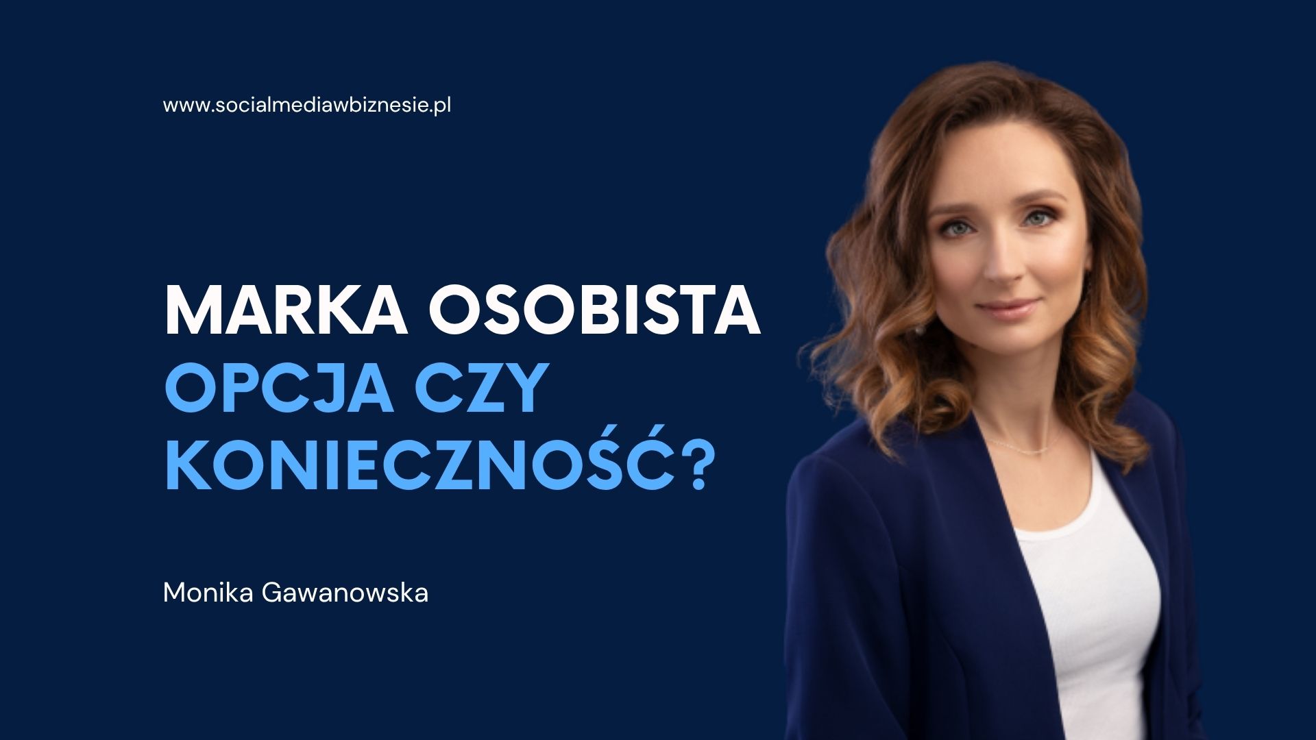 Webinar Marka osobista - opcja czy konieczność